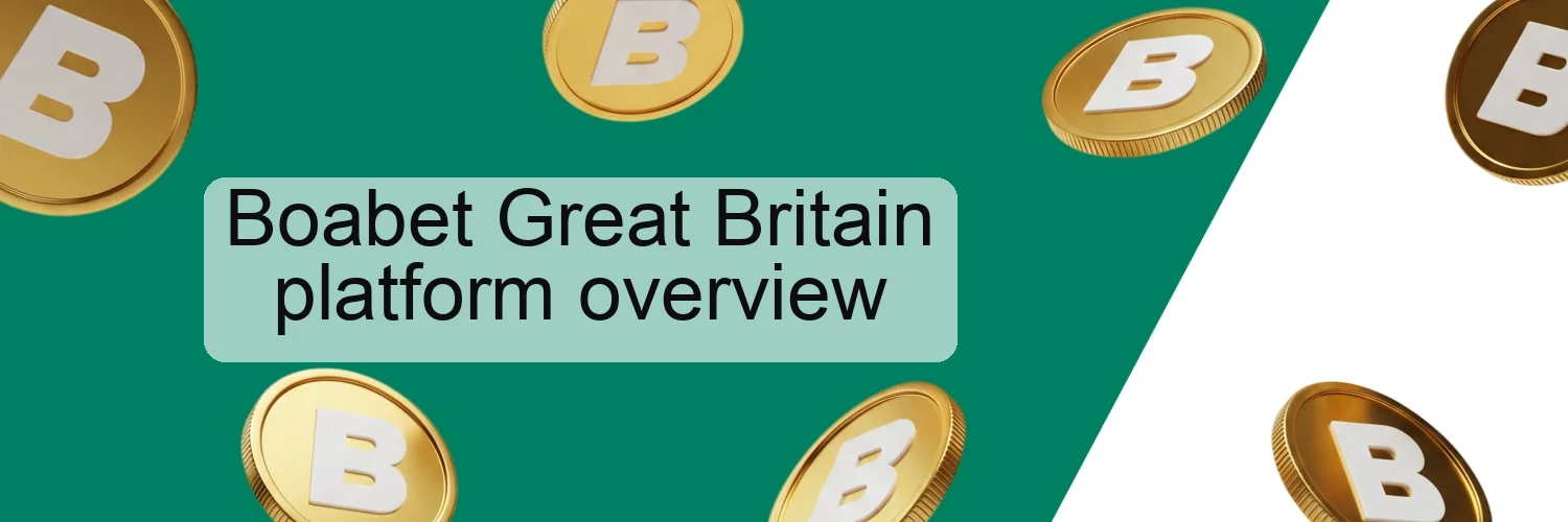 Boabet Great Britain platform overview Boabet Great Britain platform overview