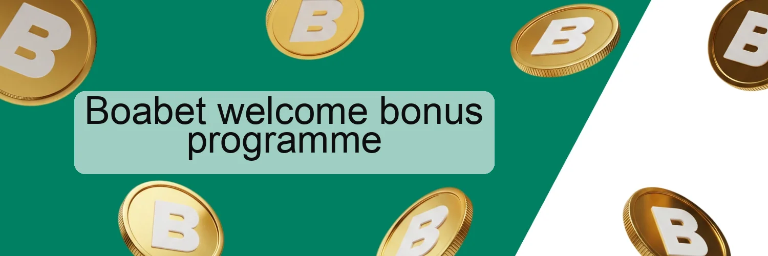 Boabet welcome bonus programme Boabet welcome bonus programme
