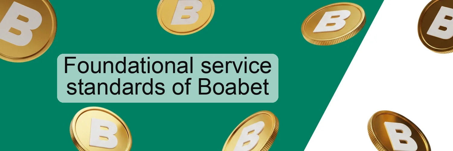 Foundational service standards of Boabet Foundational service standards of Boabet
